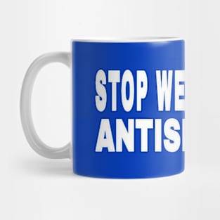 Stop Weaponizing Antisemitism - White - Back Mug